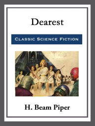 Dearest H. Beam Piper Author