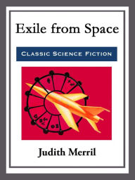 Exile from Space - Judith Merril