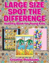 Large Size Spot the Difference Activity Book for Young Kids Creative Playbooks Author