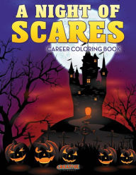 A Night of Scares Coloring Book Creative Playbooks Author