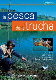 La pesca de la trucha Enrico Silva Author