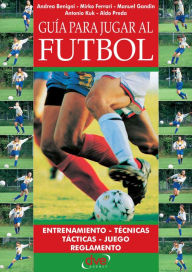 Guía para jugar a fútbol Andrea Benigni Author