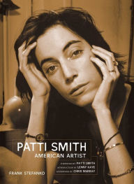 Patti Smith: American Artist Frank Stefanko Photographer