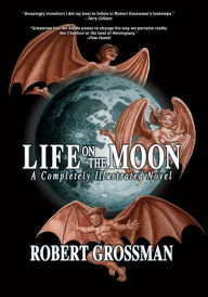 Life On The Moon by Robert Grossman Hardcover | Indigo Chapters