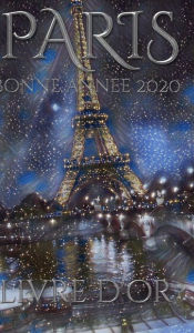 Paris Eiffel Tower Happy New Year Blank pages 2020 Guest Book cover French translation: bonne annÃ¯Â¿Â½e 2020 livre d'or Eiffel Tower Sir Michael Huhn