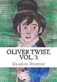 Oliver Twist, Vol. 3 - Charles Dickens