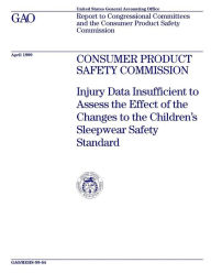 Consumer Product Safety Commission: Injury Data Insufficient to Assess the Effect of the Changes to the Children's Sleepwear Safety Standard