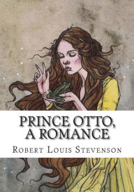 Prince Otto, a Romance - Robert Louis Stevenson