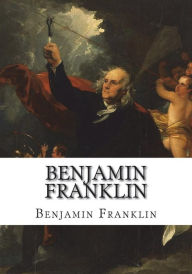 Benjamin Franklin - Benjamin Franklin