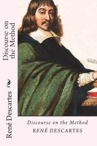Discourse on the Method René Descartes Author