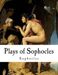 Plays of Sophocles: Sophocles Sophocles Author
