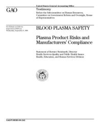 Blood Plasma Safety: Plasma Product Risks and Manufacturers' Compliance