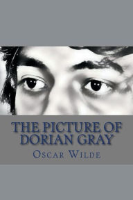 The Picture of Dorian Gray: By Oscar Wilde Oscar Wilde Author