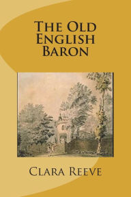 The Old English Baron Clara Reeve Author