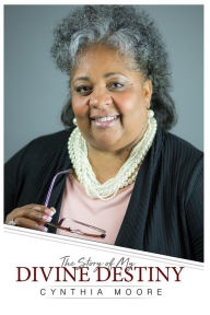 The Story of My Divine Destiny Angela Pierce Author