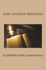 EL CONTRATO SOCIAL (Spanish Edition) - Jean-Jacques Rousseau