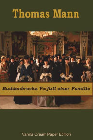 Buddenbrooks Verfall einer Familie Thomas Mann Author