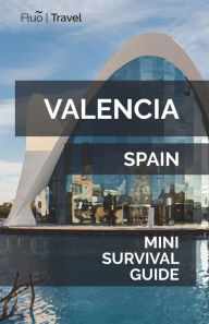 Valencia Mini Survival Guide - Jan Hayes
