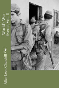 World's War Events, Vol. II - Allen Leon Churchill