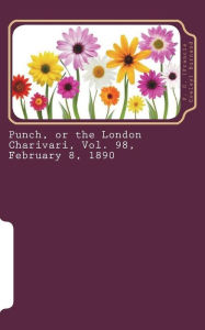 Punch, or the London Charivari, Vol. 98, February 8, 1890 - F. C. (Francis Cowley) Burnand