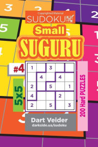 Sudoku Small Suguru - 200 Hard Puzzles 5x5 (Volume 4) Dart Veider Author