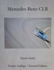 Mercedes-Benz CLR: Bilingual: Deutsch - English Martin Mahle Author