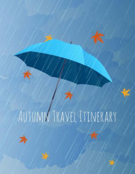 Autumn Travel Itinerary: Vacation Planner, Trailer Travel Log Record, Camping Diary Notebook, Holiday Planning, Journal, Travel Planning, Travel Itinerary, Family Vacation, Travel Itinerary