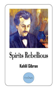 Spirits Rebellious: Short Stories in (English and Arabic Edition) Kahlil Gibran Author