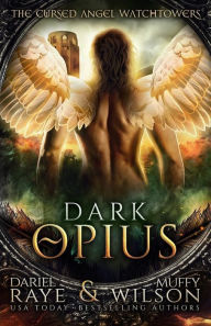 Dark Opius: Watchtower (Cursed Angel Collection) Muffy Wilson Author