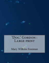 'Doc.' Gordon: Large print Mary