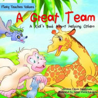 A Great Team: A Kid's Book About Helping Others