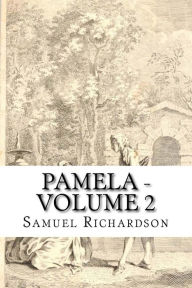 Pamela - Volume 2 - Samuel Richardson