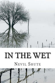 In the Wet Nevil Shute Author