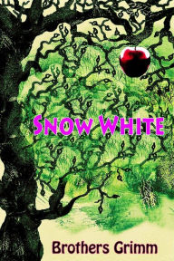 Snow White - Brothers Grimm