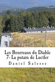 Les bourreaux du Diable: La putain de Lucifer Daniel Salesse Author
