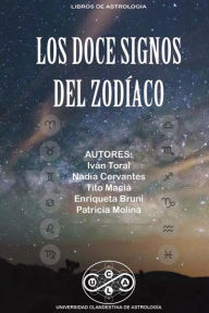 Los Doce Signos Del Zodiaco: I Nivel de Astrologia Tito Macia Author