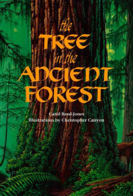 The Tree in the Ancient Forest Carol Reed-Jones Author