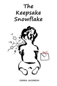 The Keepsake Snowflake Sierra Jacobson Author