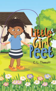 Little Girl Peet C. L. Thweatt Author