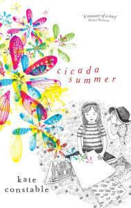 Cicada Summer - Kate Constable