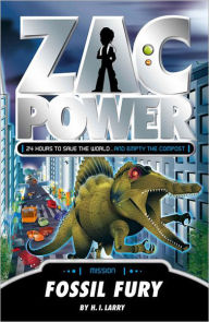 Zac Power: Fossil Fury - H. I. Larry