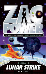 Lunar Strike (Zac Power Series) H. I. Larry Author