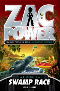 Swamp Race (Zac Power Series) H. I. Larry Author