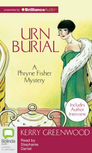 Urn Burial (Phryne Fisher Series #8) Kerry Greenwood Author