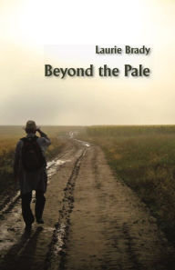 Beyond the Pale Laurie Brady Author