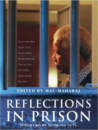 Reflections in Prison Mac Maharaj Author
