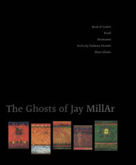 The Ghosts of Jay MillAr Jay MillAr Author