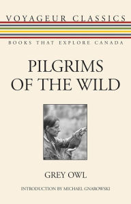 Pilgrims of the Wild Grey Owl Author