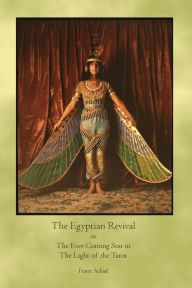 The Egyptian Revival Frater Achad Author