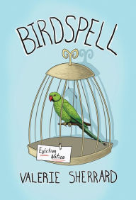 Birdspell Valerie Sherrard Author